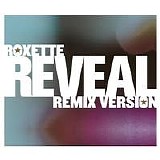 Roxette - Reveal (Remix CD)