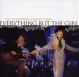 Everything But Rhe Girl - The Platinum Collection