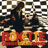 Roxette - Crash! Boom! Bang!