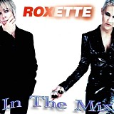 Roxette - In The Mix