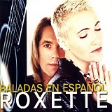 Roxette - Baladas En Espanol