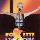 Roxette - A Night To Remember (live)