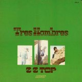 ZZ Top - Tres Hombres