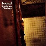 Fugazi - Steady Diet of Nothing