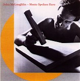 John McLaughlin - Music Spoken Here