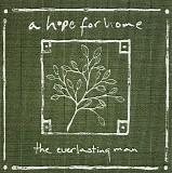 A Hope For Home - The Everlasting Man