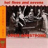 Louis Armstrong & Louis Armstrong's Hot Five - Hot Fives and Sevens CD1
