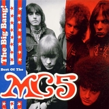 MC5 - The Big Bang : The Best of MC5