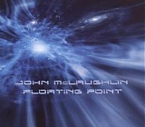 John Mclaughlin - Floating Point