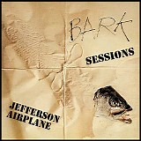 Jefferson Airplane - Bark Sessions
