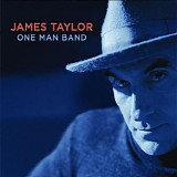 James Taylor - One Man Band