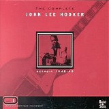 John Lee Hooker - The Complete, Vol. 1 - Detroit 1948-1949