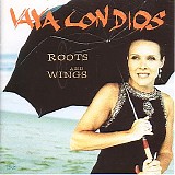 Vaya Con Dios - Roots and Wings