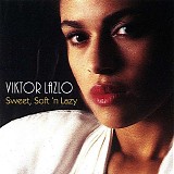 Viktor Lazlo - Sweet, Soft'n Lazy