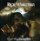 Rick Wakeman (121 Albums)p1 - Can You Hear Me?