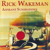 Rick Wakeman - Aspirant Sunshadows