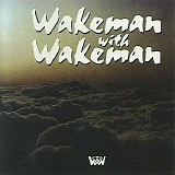 Rick Wakeman (121 Albums)p1 - Wakeman With Wakeman