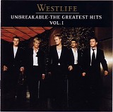 Westlife - Unbreakable: The Greatest Hits Vol. 1