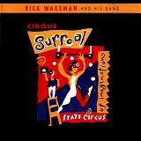 Rick Wakeman (121 Albums)p1 - Cirque Surreal