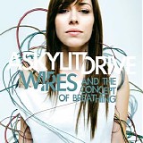 A Skylit Drive - Wires...And the Concept of Breathing