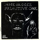 Mick Jagger - Primitive Cool