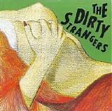 The Dirty Strangers - The Dirty Strangers