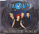 Aqua - Around The World