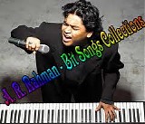 A.R. Rahman - A. R. Rahman - Bit Songs Collection