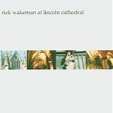 Rick Wakerman - Rick Wakeman At Lincoln Cathedral Cd 2