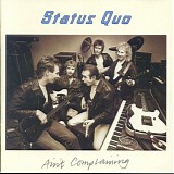 Status Quo - Ain't Complaining