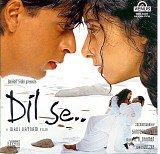 A.R. Rahman - AR Rahman Hindi Movies A-Z - Dil Se