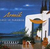 Armik - Lost In Paradise