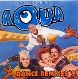 Aqua - Dance Remixes '99