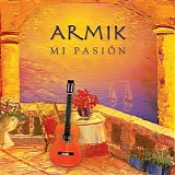 Armik - Mi Pasion