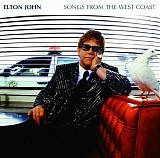 Elton John - Songs From The West Coast