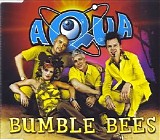 Aqua - Bumble Bees