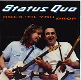 Status Quo - Rock `Til You Drop