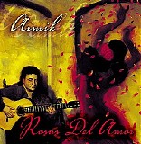 Armik - Rosas Del Amor