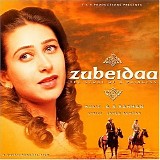 A.R. Rahman - AR Rahman Hindi Movies A-Z - Zudeidaa