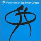 Peter Green - Peter Green Splinter Group