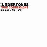 The Undertones - True Confessions (Singles=A's+B's)