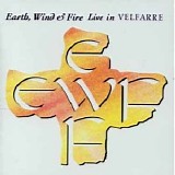 Earth, Wind & Fire - Live In Velfarre