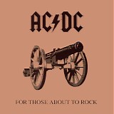 AC-DC - For Those About To Rock