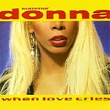 Donna Summer - When love cries [Maxi]