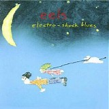 Eels - Electro-Shock Blues