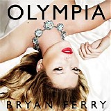 Bryan Ferry - Olympia (Alternative Mixes)