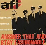 A.F.I. - Answer that and stay Fashionable