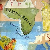 Weather Report - Live and Unreleased (Disc 1)