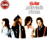 Slade - Nobody's Fool