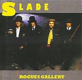 Slade - Rogues Gallery